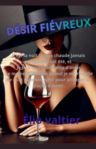 Désir fiévreux