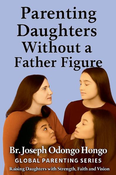 Parenting Daughters Without a Father Figure