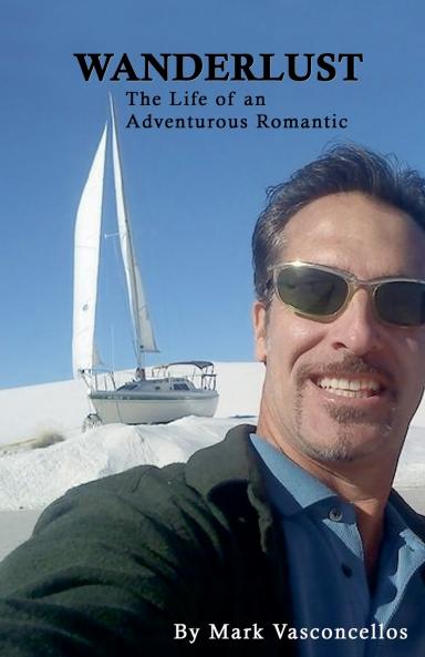 Wanderlust (The Life of an Adventurous Romantic)