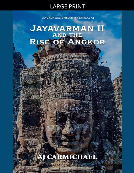 Jayavarman II and the Rise of Angkor