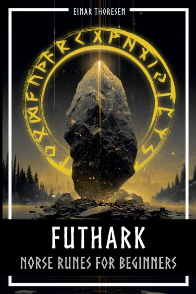 Futhark - Norse Runes for Beginners