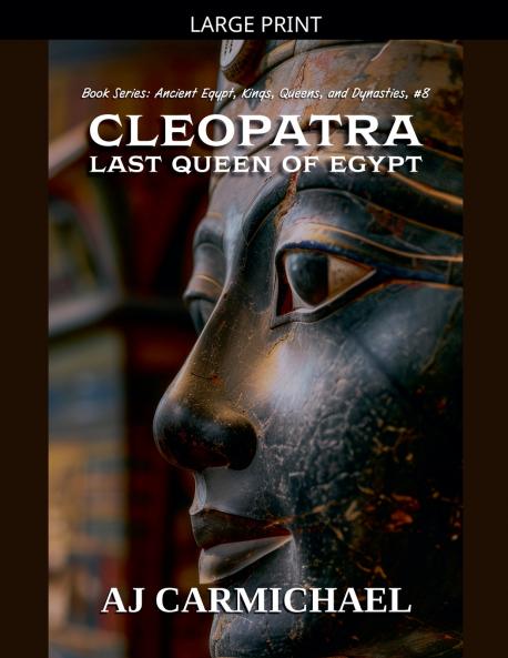 Cleopatra Last Queen of Egypt