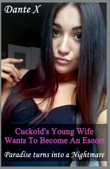 Cuckold's Young Wife Wants To Become An Escort