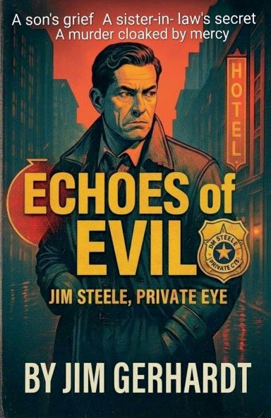 Echoes of Evil Jim Steele Private Eye
