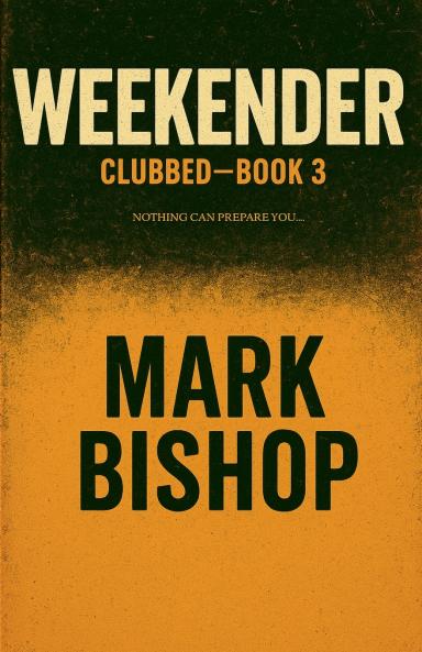 Weekender - Clubbed Book 3