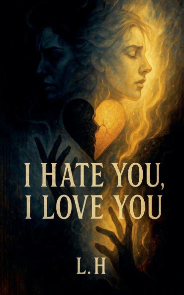 I hate you  i love you