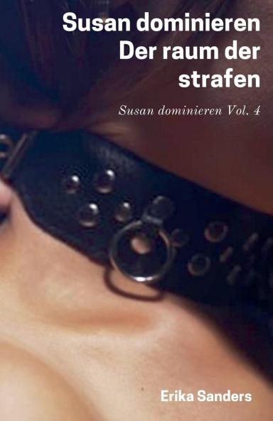Susan Dominieren. Der Raum der Strafen