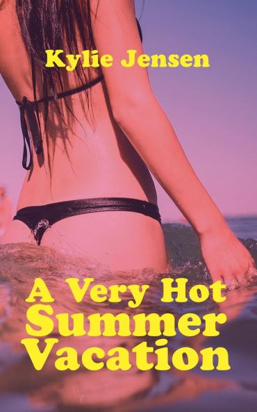 A Very Hot Summer Vacation