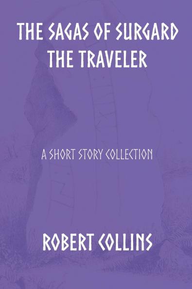 The Sagas of Surgard the Traveler