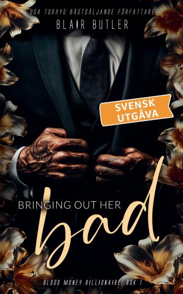 Bringing Out Her Bad svensk utgåva bok 1