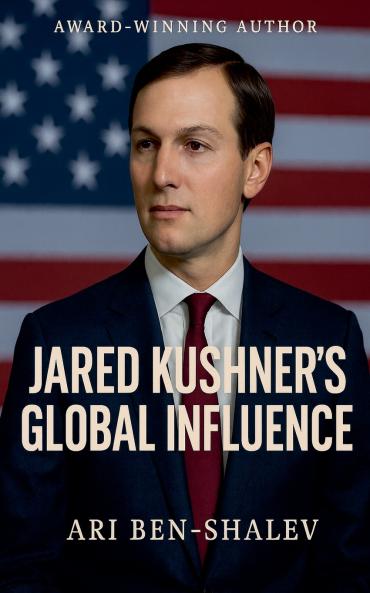 Jared Kushner's Global Influence