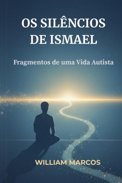 OS SILÊNCIOS DE ISMAEL
