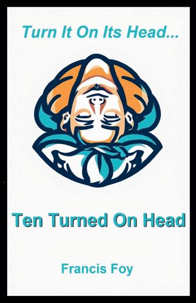 Ten Turned On Head