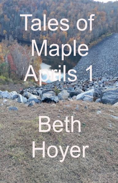 Tales of Maple Aprils 1