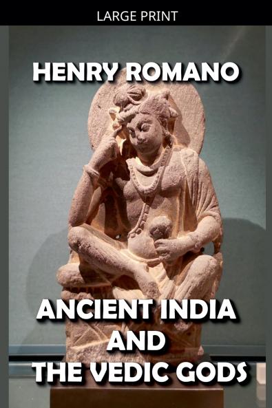 Ancient India and the Vedic Gods