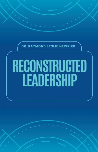 Reconstructed Leadership