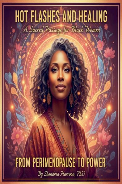 Hot Flashes and Healing