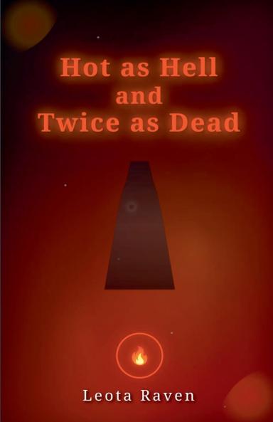 Hot as Hell and Twice as Dead