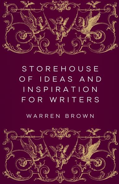 Storehouse of Ideas and Inspiration for Writers