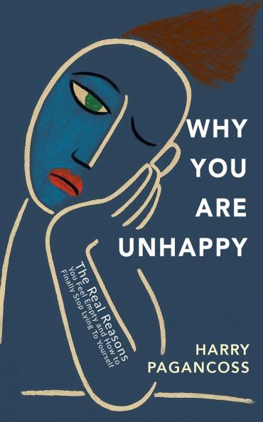 Why You Are Unhappy