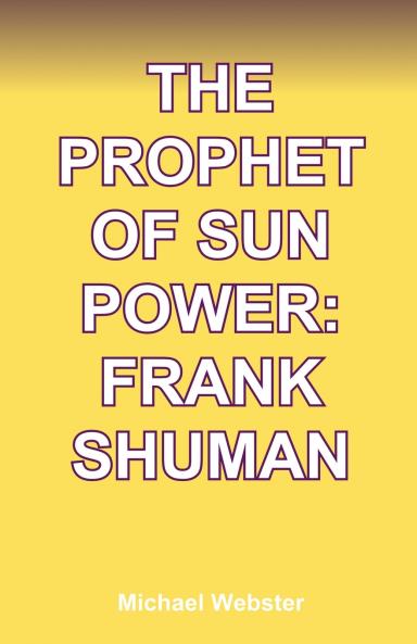 The Prophet of Sun Power