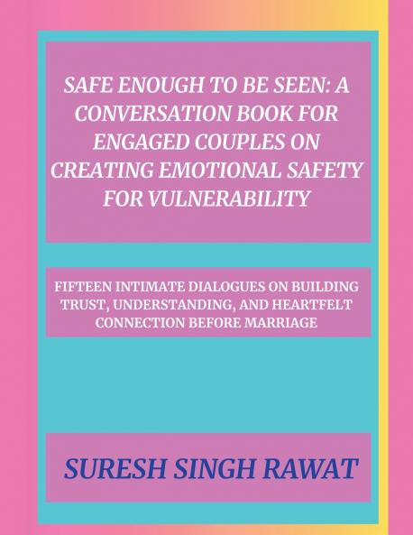 Safe Enough to Be Seen