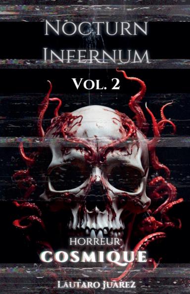Nocturn Infernum Horreur Cosmique Vol. 2