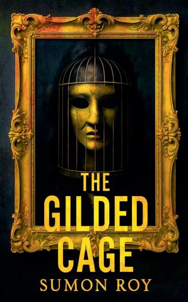 The Gilded Cage