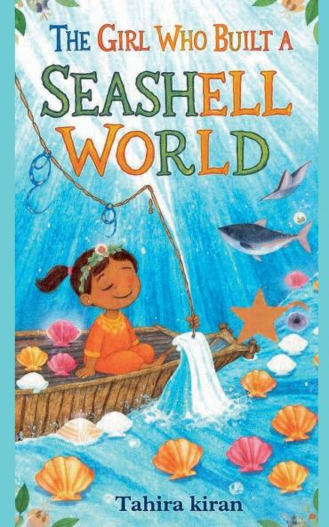 The Girl Who Built a Seashell World