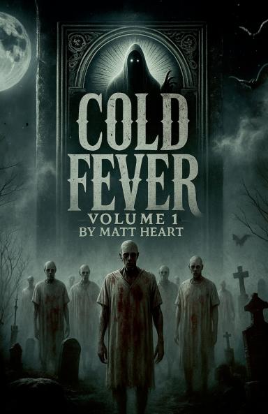 Cold Fever Volume One
