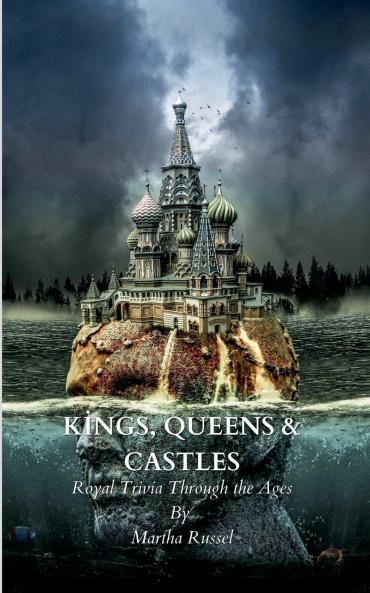 Kings Queens & Castles