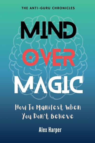 Mind Over Magic