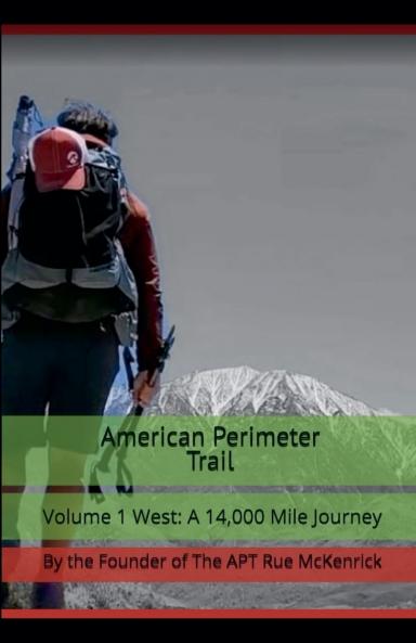 American Perimeter Trail  Volume 1 West