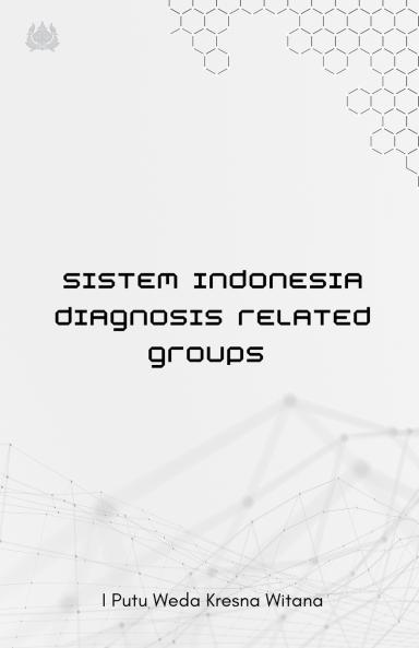 Sistem Indonesia Diagnosis Related Groups