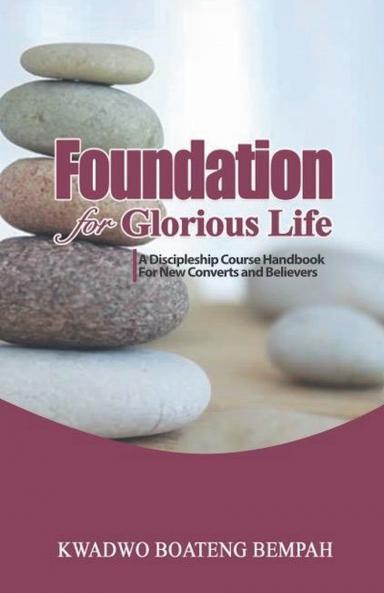 Foundation for Glorious Life