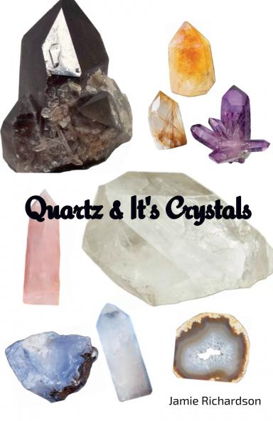 Quartz & It's Crystals