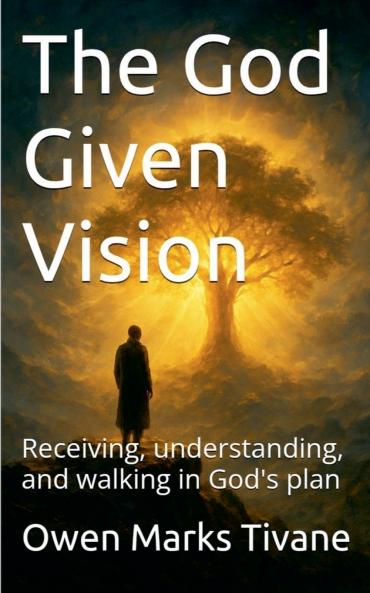 The God Given Vision