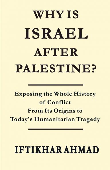 Why is Israel after Palestine?