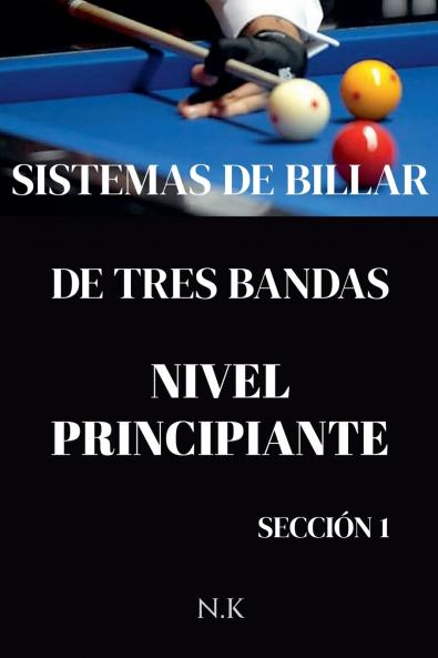 Sistemas De Billar - De Tres Bandas - Nivel Principiante - Sección 1