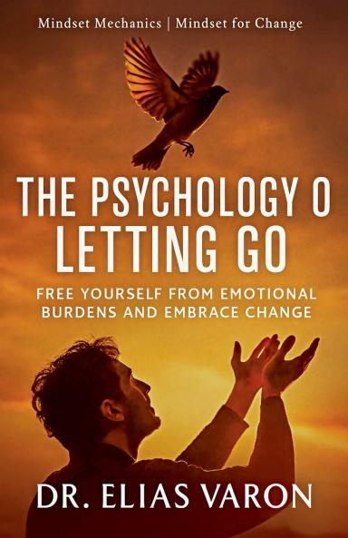 The Psychology of Letting Go
