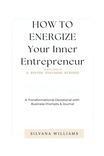 How To Energize Your Inner Entrepreneur