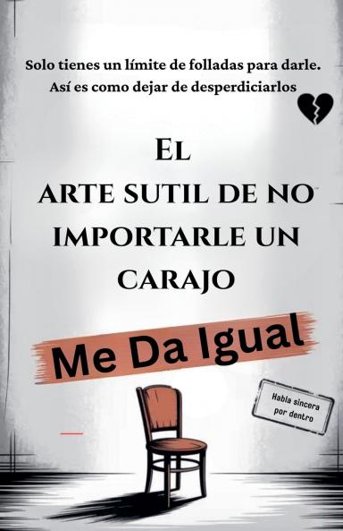 El arte sutil de no importarle un carajo