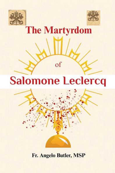 The Martyrdom of Salomone Leclercq