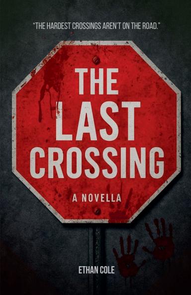 The Last Crossing
