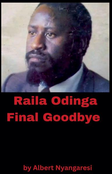 Raila Odinga Final Goodbye