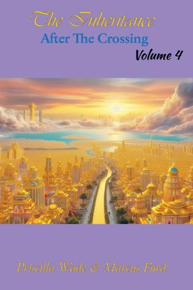 The Inheritance After The Crossing Vol. 4