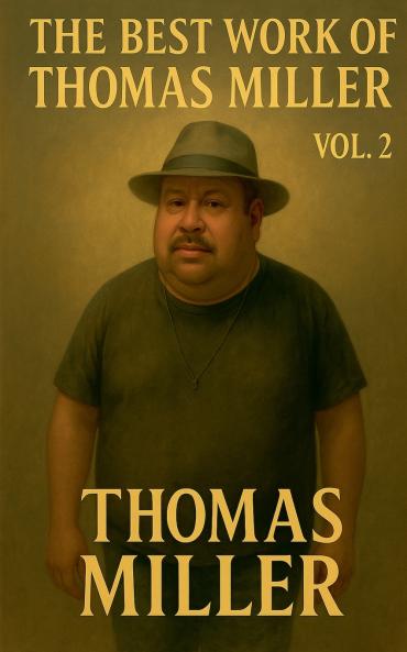 The Best Work of Thomas Miller Vol. 2