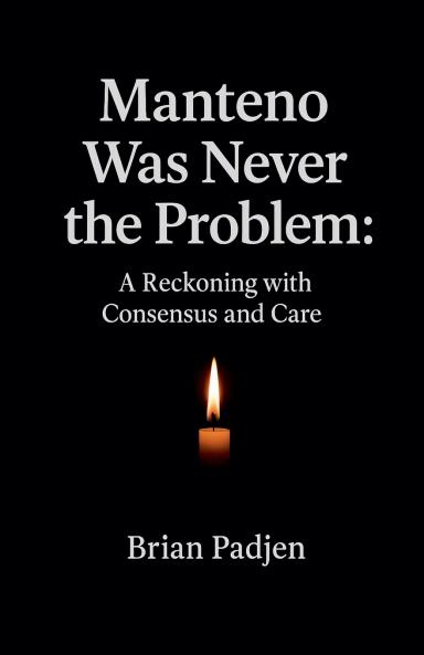 Manteno Never Was The Problem