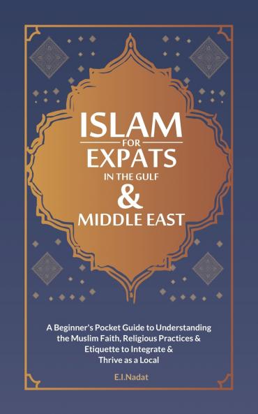Islam For EXPATS in The Gulf & Middle East