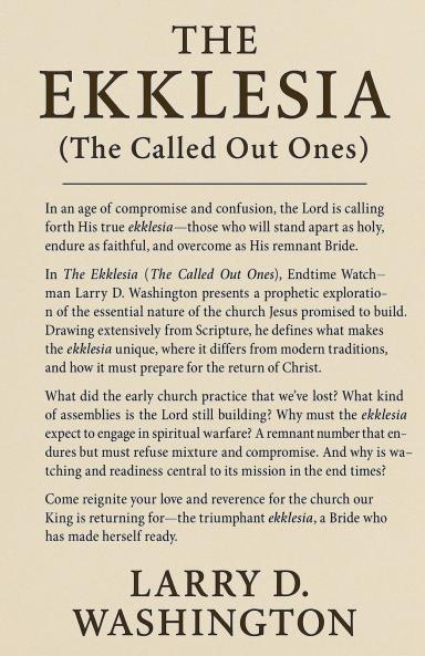 The Ekklesia (The Called-Out Ones)